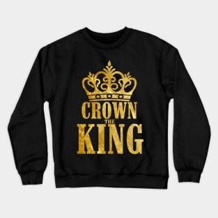 CROWN THE KING Crewneck Sweatshirt